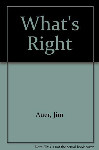 Beispielbild fr What's Right: A Teenagers Guide to Christian Living zum Verkauf von Wonder Book