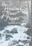 THE HEALING POWER OF PRAYER