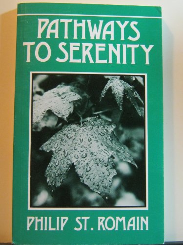Stock image for Pathways to Serenity for sale by SecondSale