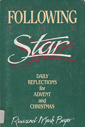 Beispielbild fr Following the Star: Daily Reflections for Advent and Christmas zum Verkauf von Wonder Book