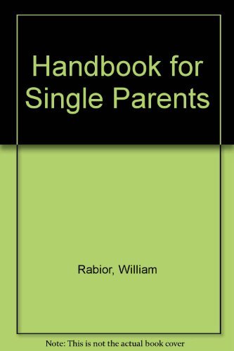 Stock image for Handbook for Single Parents for sale by Wonder Book