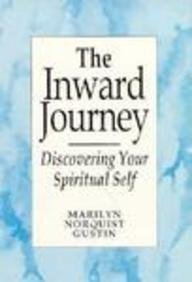 Stock image for The Inward Journey: Discovering Your Spiritual Self for sale by Wonder Book