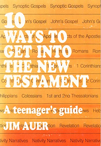 Imagen de archivo de 10 Ways to Get into the New Testament: A Teenagers Guide a la venta por Half Price Books Inc.