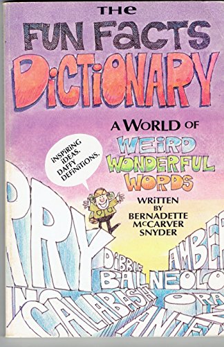 Imagen de archivo de The Fun Facts Dictionary: A World of Weird and Wonderful Words a la venta por HPB Inc.