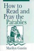 Stock image for How to Read and Pray the Parables for sale by ThriftBooks-Atlanta