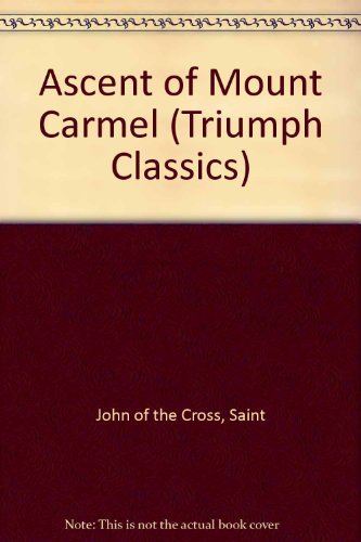 Stock image for Ascent of Mount Carmel (Triumph Classics) for sale by HPB-Red