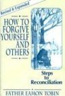 9780892435166: How to Forgive Yourself and Others: Steps to Reconciliation