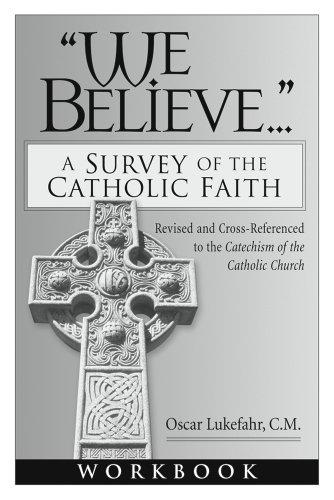 Beispielbild fr Workbook to accompany We Believe: A Survey of the Catholic Faith zum Verkauf von BooksRun