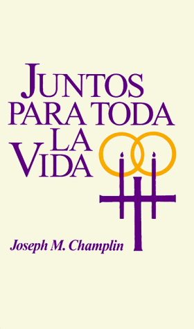 Stock image for Juntos para toda la vida (Spanish Edition) for sale by SecondSale