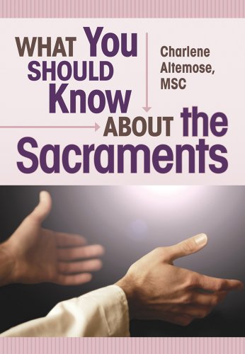 Beispielbild fr What You Should Know About the Sacraments (What You Should Know About. Series) zum Verkauf von Wonder Book