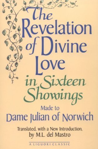 Beispielbild fr The Revelation of Divine Love in Sixteen Showings : Made to Dame Julian of Norwich zum Verkauf von Better World Books