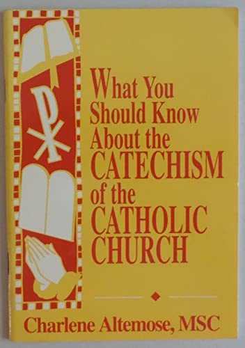 Beispielbild fr What You Should Know About the Catechism of the Catholic Church zum Verkauf von Wonder Book