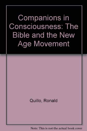 Beispielbild fr Companions in Consciousness : The Bible and the New Age Movement zum Verkauf von Better World Books