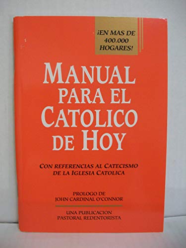 Stock image for Manual Para El Catolico De Hoy: Con Referencias Al Catecismo De LA Iglesia Catolica (Spanish Edition) for sale by Decluttr