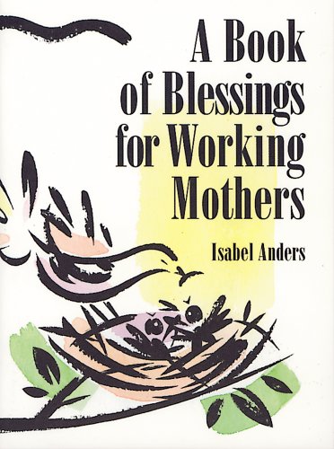 9780892436750: A Book of Blessings for Working Mothers
