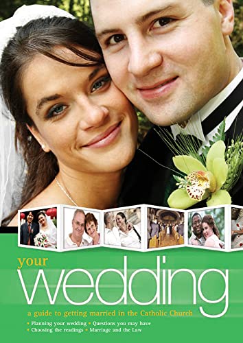 Imagen de archivo de Your Wedding: A Guide to Getting Married in the Catholic Church a la venta por I. Donnelly Co., Inc.