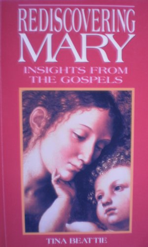 Beispielbild fr Rediscovering Mary: Insights from the Gospels zum Verkauf von HPB-Red