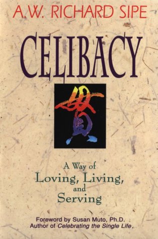 Stock image for Celibacy: A Way of Loving, Living, and Serving for sale by Front Cover Books