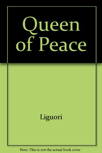 Queen of Peace (9780892438976) by Alfonso MarÃ­a De Liguori