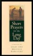 Imagen de archivo de Short Prayers for the Long Day a la venta por Orion Tech