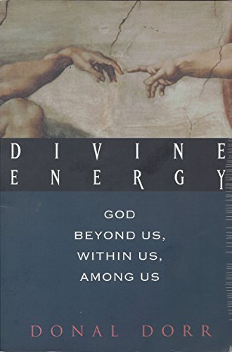 Beispielbild fr Divine Energy: God Beyond Us, Within Us, Among Us zum Verkauf von SecondSale