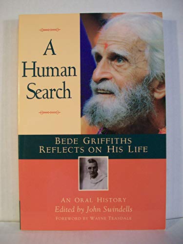 9780892439355: A Human Search: Bede Griffiths Reflects on His Life : An Oral History