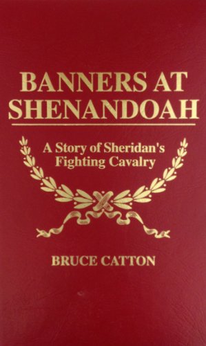 Beispielbild für Banners at Shenandoah : A Story of Sheridan's Fighting Cavalry zum Verkauf von Better World Books