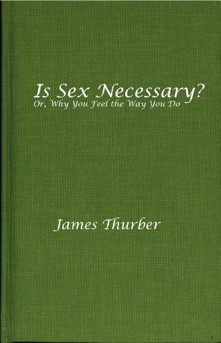9780892440566: Is Sex Necessary?: Or, Why You Feel the Way You Do