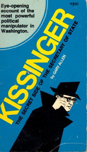 Stock image for Kissinger: The secret side of the Secretary of State for sale by Wonder Book