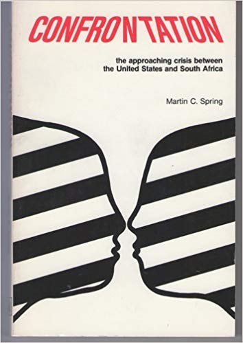 Imagen de archivo de Confrontation: The Approaching Crisis Between the United States and South Africa a la venta por Better World Books: West