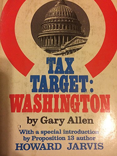 Stock image for Tax Target: Washington for sale by Liberty Book Shop