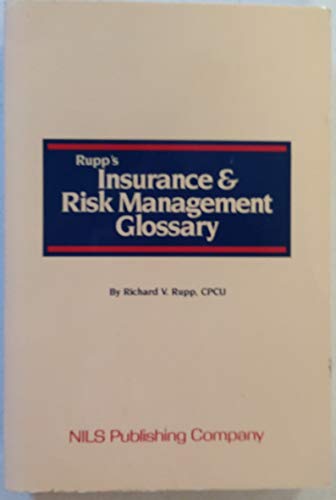 Beispielbild fr Rupp's Insurance and Risk Management Glossary zum Verkauf von ThriftBooks-Atlanta