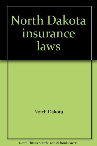 North Dakota insurance laws (9780892464388) by North Dakota