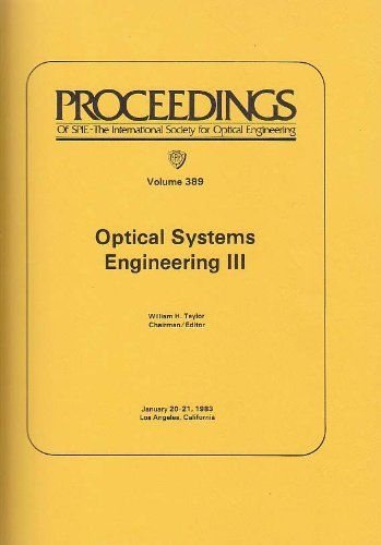 Optical Systems Engineering III, Volume 389, 20-21 January 1983, Los Angeles, California, SPIE.