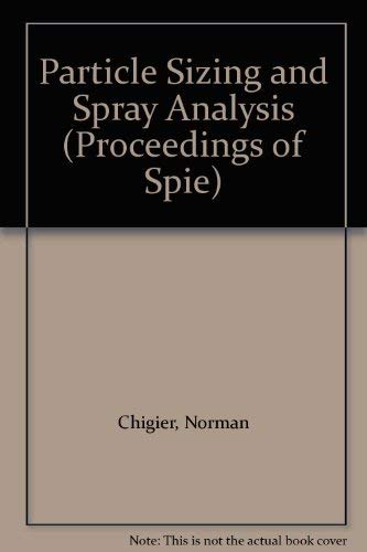 Stock image for Particle Sizing and Spray Analysis (Proceedings of Spie) for sale by mountain