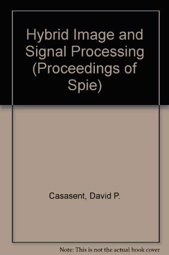 Stock image for Hybrid Image and Signal Processing, Volume 939, 7-8 April 1988, Orlando, Florida, SPIE. for sale by SUNSET BOOKS