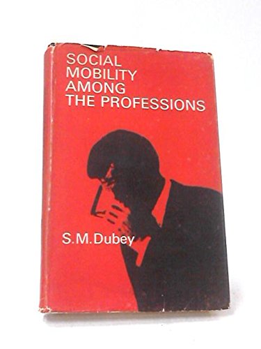 9780892530571: Social mobility among the professions: Study of the professions in a transitional Indian city