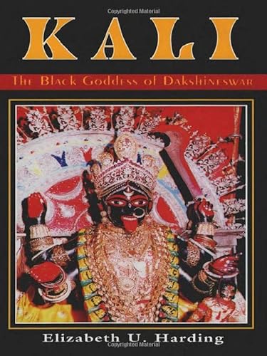 Imagen de archivo de Kali: The Black Goddess of Dakshineswar a la venta por BooksRun