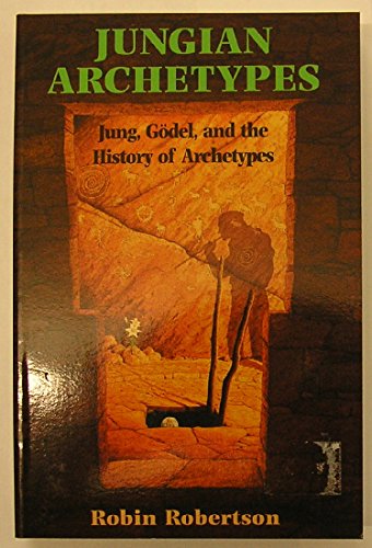 Jungian Archetypes; Jung, Gödel, and the History of Archetypes