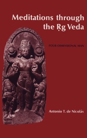 Stock image for Meditations through the Rg Veda Four-Dimensional Man for sale by Chequamegon Books