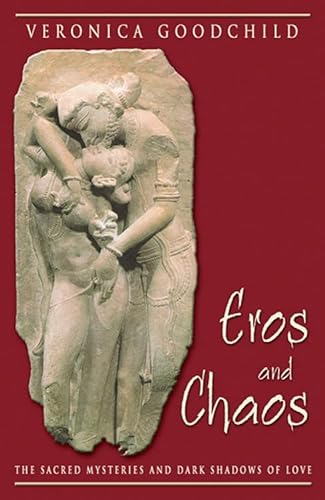 Imagen de archivo de Eros and Chaos a la venta por Blackwell's