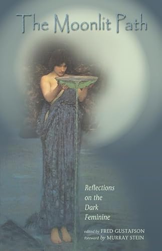Beispielbild fr Moonlit Path: Reflections on the Dark Feminine zum Verkauf von Weird Books