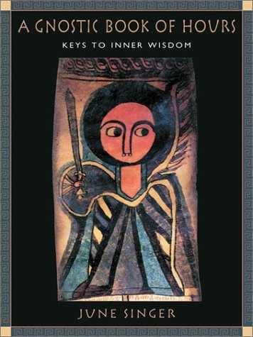9780892540679: A Gnostic Book of Hours: Keys to Inner Wisdom