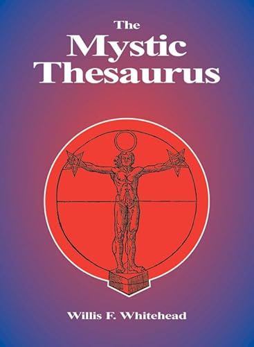 9780892540693: The Mystic Thesaurus: Occultism Simplified