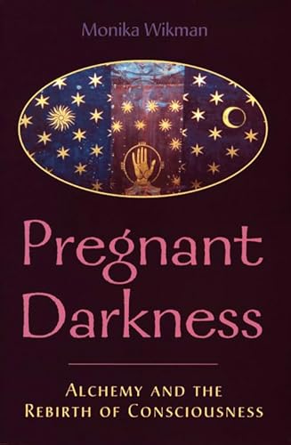 Beispielbild fr Pregnant Darkness: Alchemy and the Rebirth of Consciousness zum Verkauf von Books From California