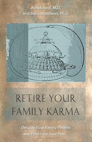 Stock image for Retire Your Family Karma: Decode Your Family Pattern and Find Your Soul Path for sale by ThriftBooks-Dallas