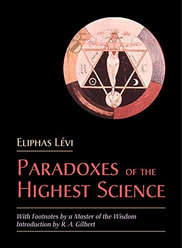 Imagen de archivo de The Paradoxes of the Highest Science a la venta por Blackwell's