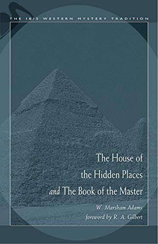 9780892540921: House of the Hidden Places & the Book of the Master