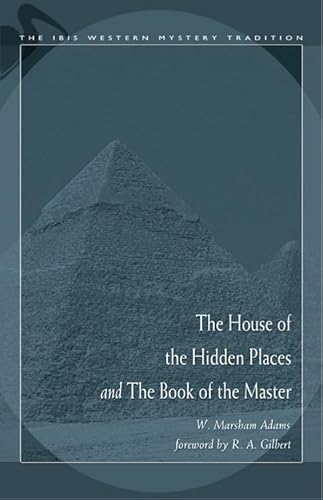 9780892540921: House of the Hidden Places & the Book of the Master