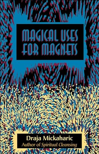 Stock image for Magical Uses for Magnets for sale by Better World Books: West